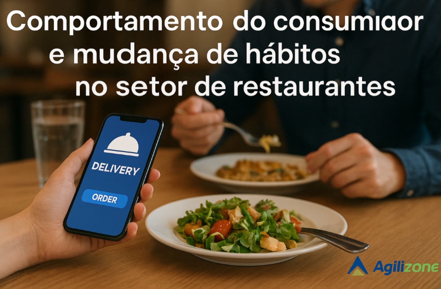 Comportamento do consumidor e mudança de hábitos no setor de restaurantes